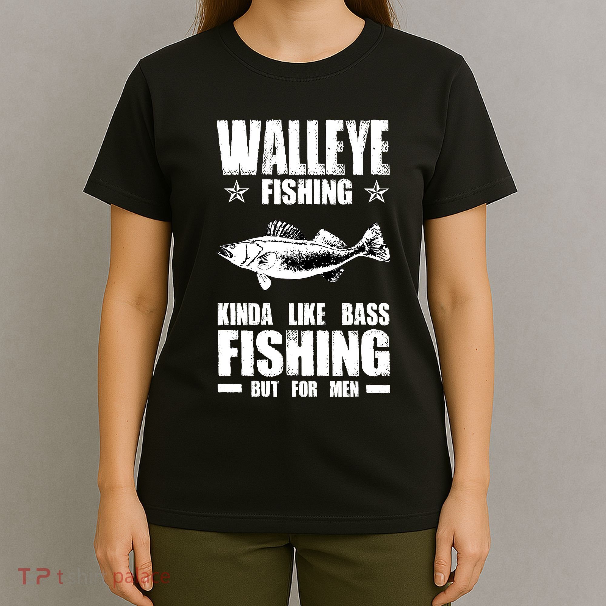 Funny Like Bass Fishing But For  Walleye Fishing T-Shirt