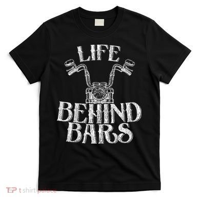 Funny Life Behind Bars Distressed Motorcycle T-Shirt