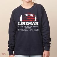 Football Lineman Because Brick Wall OLine DLine Lineman Women's Sweatshirt thumb 0
