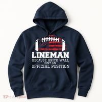 Football Lineman Because Brick Wall OLine DLine Lineman Hoodie thumb 0