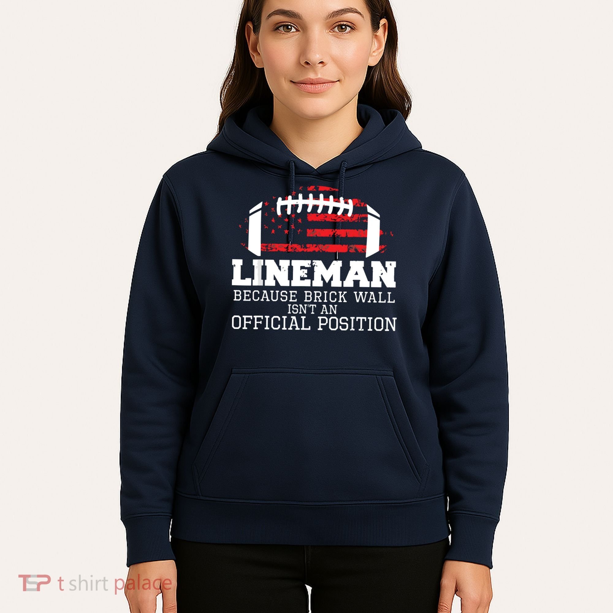 Football Lineman Because Brick Wall OLine DLine Lineman Hoodie