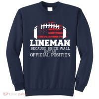 Football Lineman Because Brick Wall OLine DLine Lineman Sweatshirt thumb 0