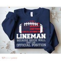 Football Lineman Because Brick Wall OLine DLine Lineman Sweatshirt thumb 2