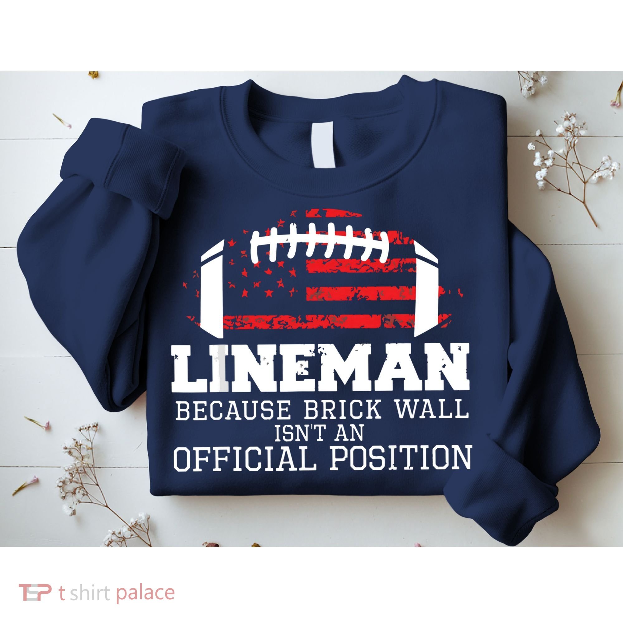 Football Lineman Because Brick Wall OLine DLine Lineman Sweatshirt