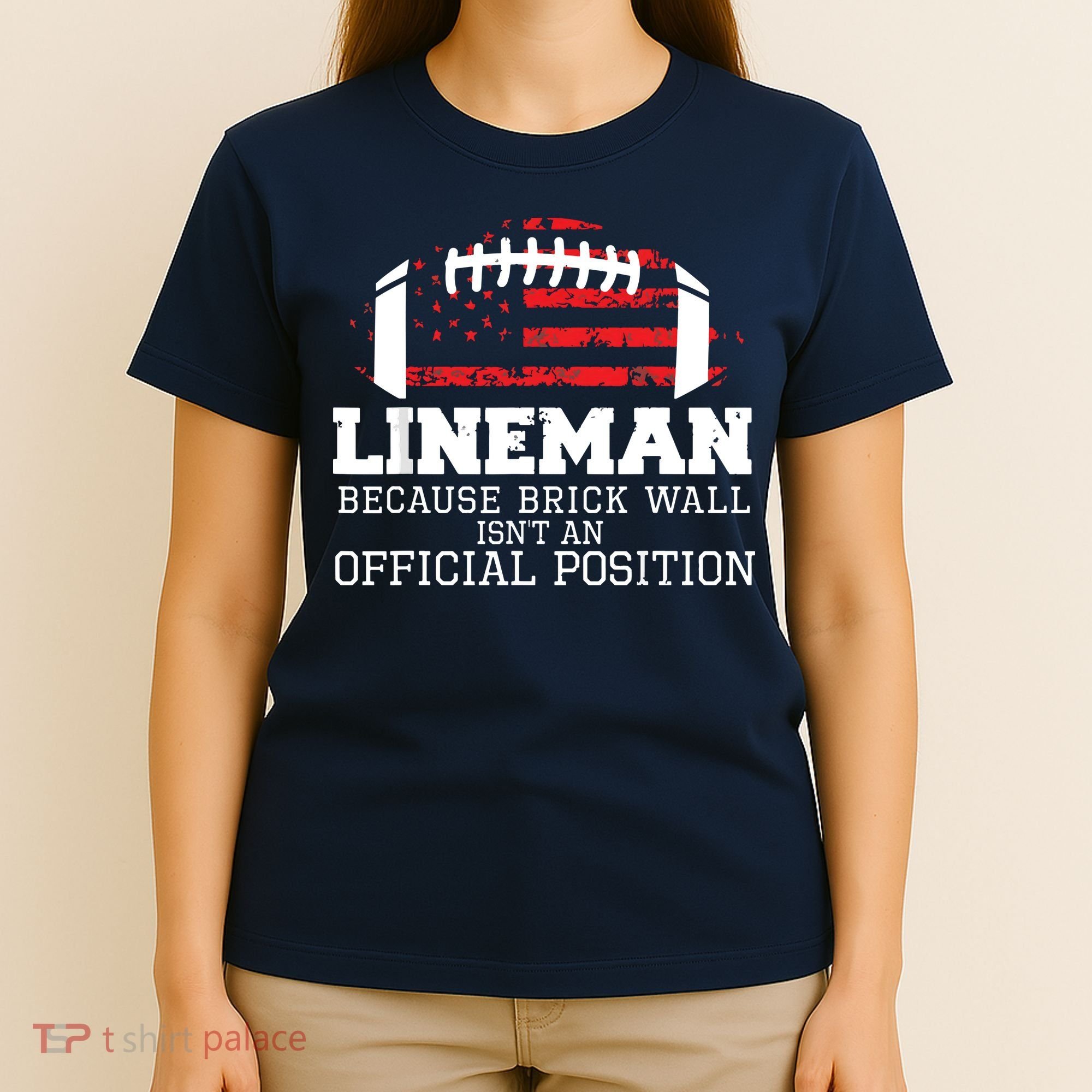 Football Lineman Because Brick Wall OLine DLine Lineman T-Shirt