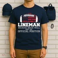 Football Lineman Because Brick Wall OLine DLine Lineman T-Shirt thumb 6