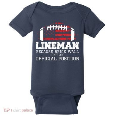 Football Lineman Because Brick Wall OLine DLine Lineman Baby Bodysuit