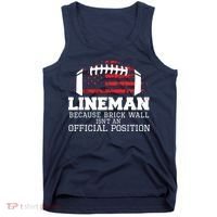 Football Lineman Because Brick Wall OLine DLine Lineman Tank Top thumb 0