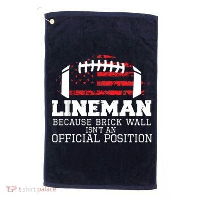 Football Lineman Because Brick Wall OLine DLine Lineman Golf Towel