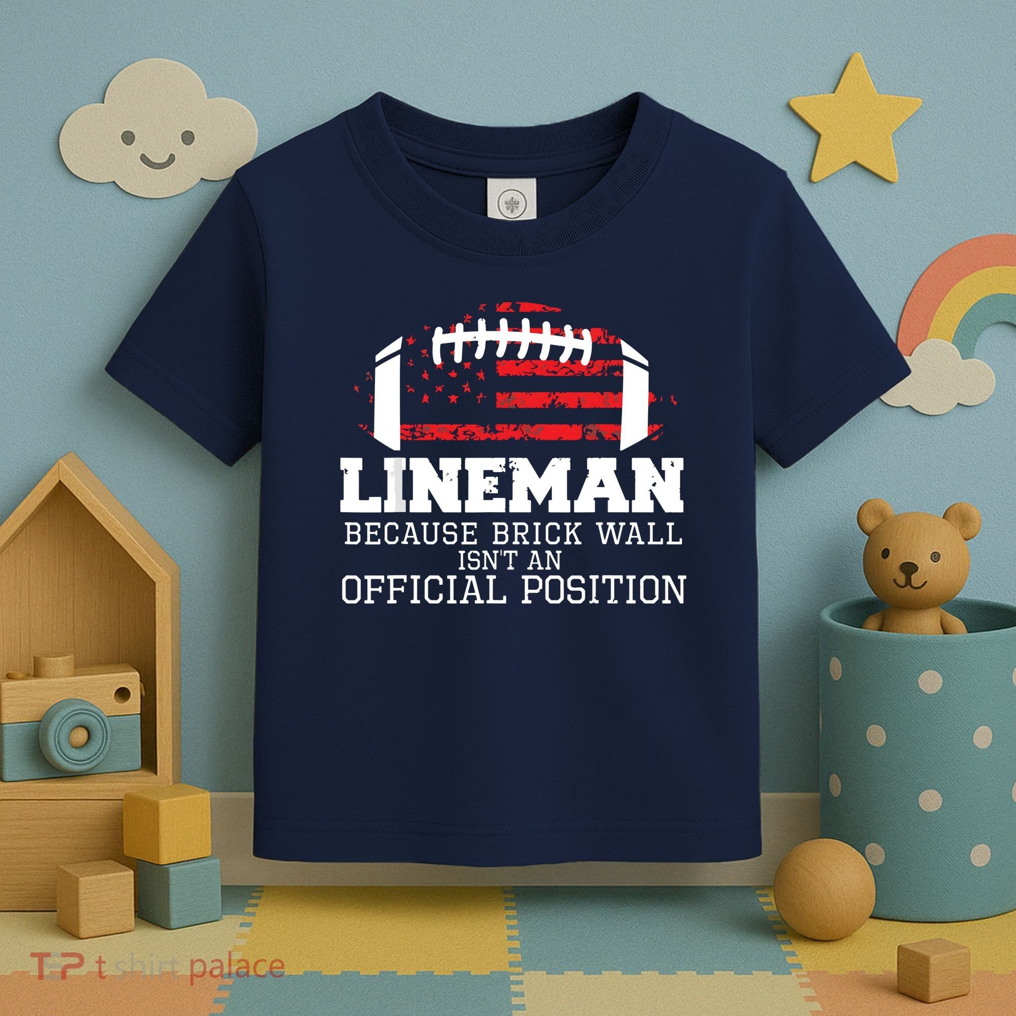 Football Lineman Because Brick Wall OLine DLine Lineman Toddler T-Shirt