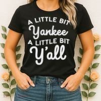 Funny Little Bit Yankee Y'all Northerners Living In South Women's T-Shirt thumb 2