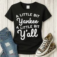 Funny Little Bit Yankee Y'all Northerners Living In South Women's T-Shirt thumb 3