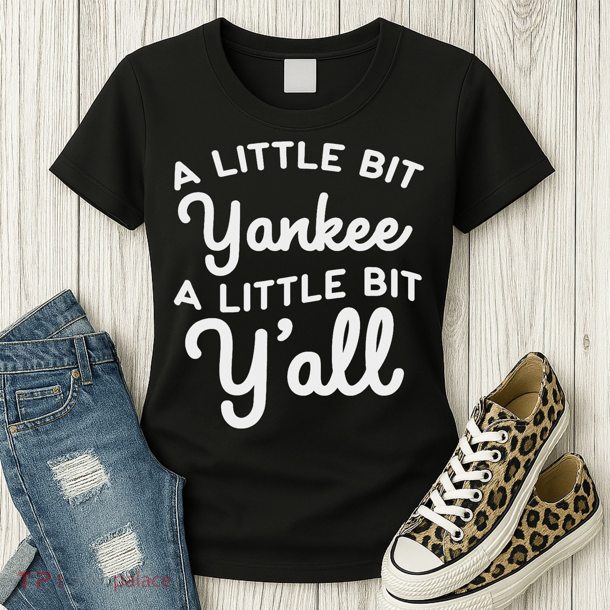 Funny Little Bit Yankee Y'all Northerners Living In South Women's T-Shirt