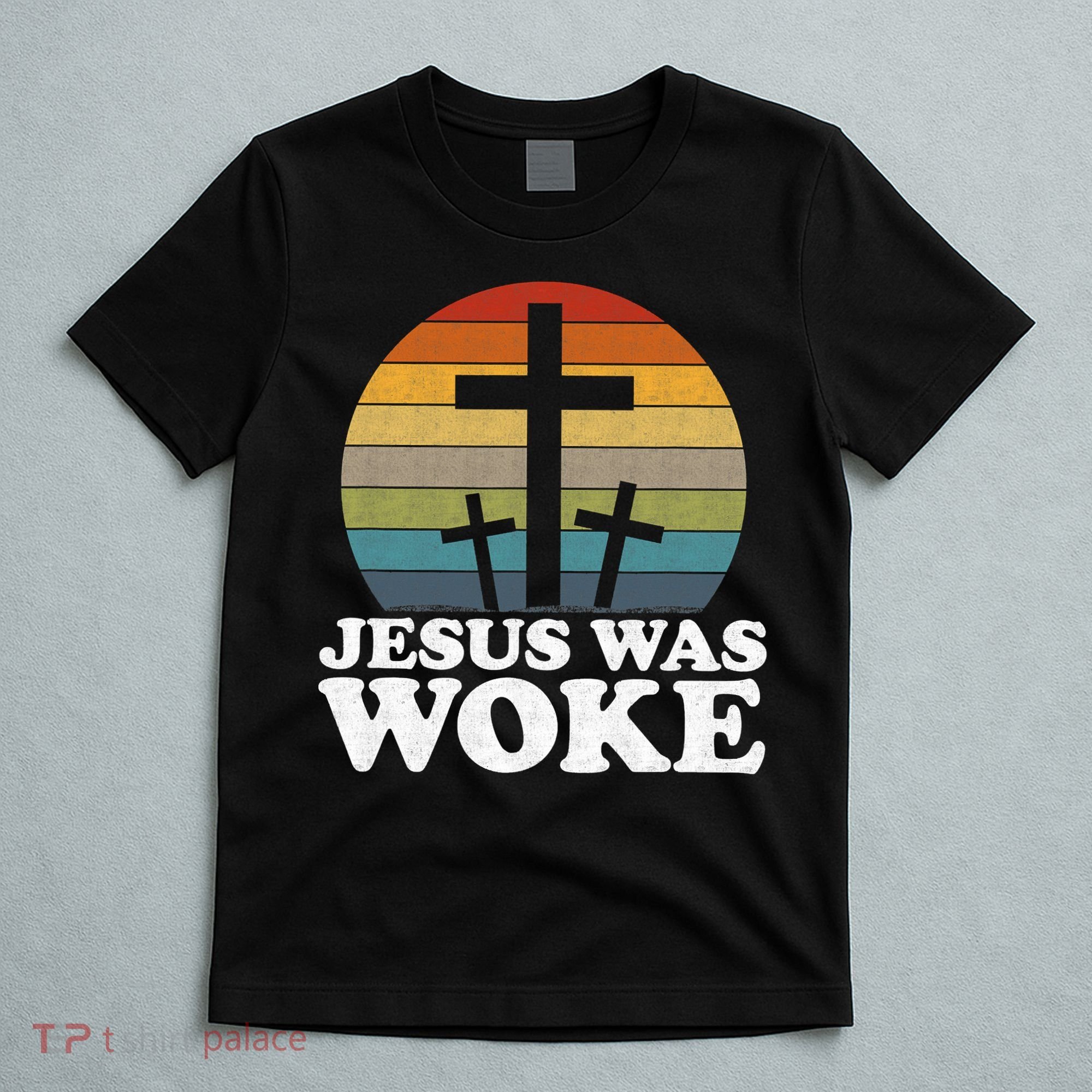 Funny Liberal Christian Democrat Jesus Was Woke T-Shirt