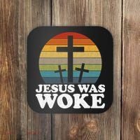 Funny Liberal Christian Democrat Jesus Was Woke Coaster thumb 0