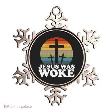 Funny Liberal Christian Democrat Jesus Was Woke Ornament