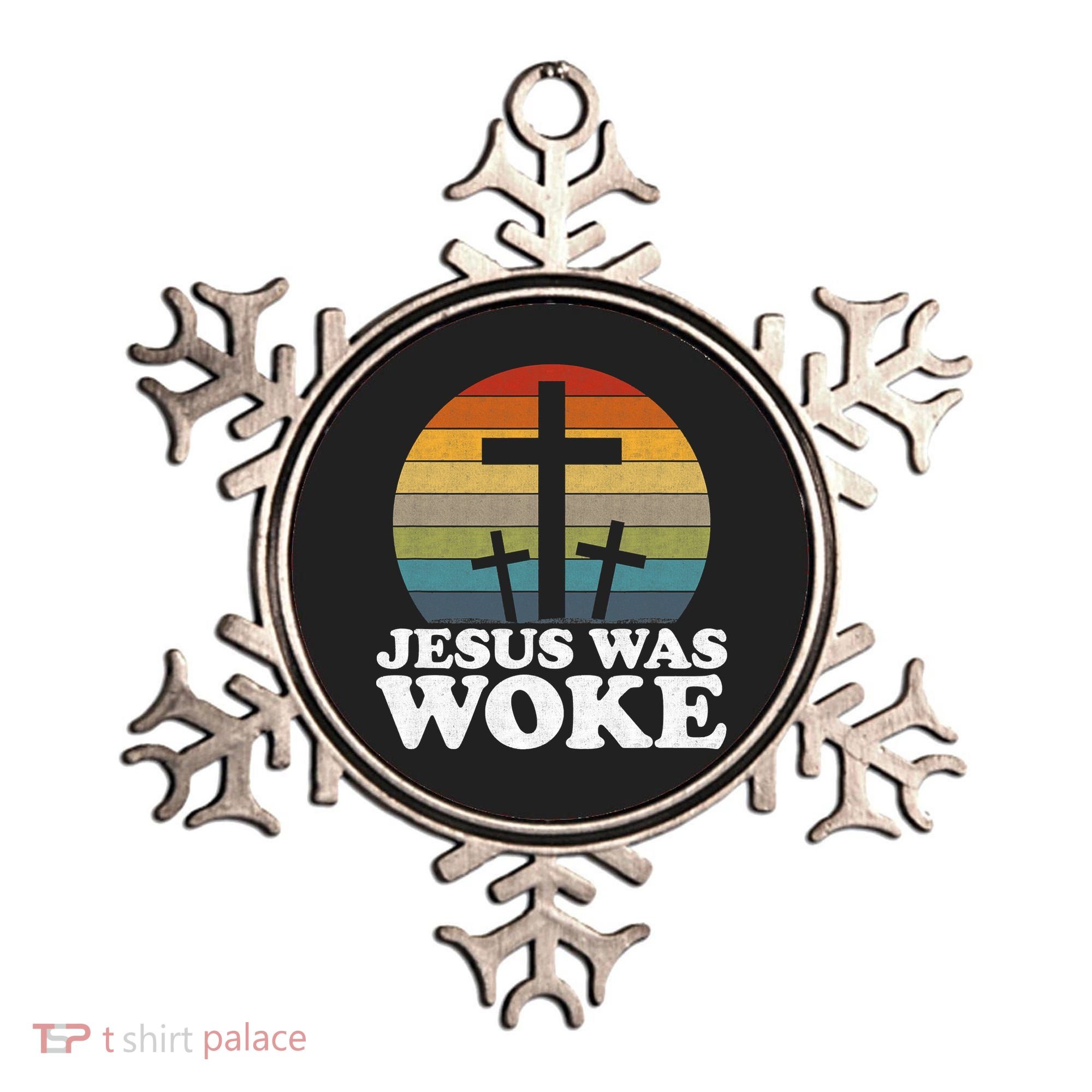 Funny Liberal Christian Democrat Jesus Was Woke Ornament