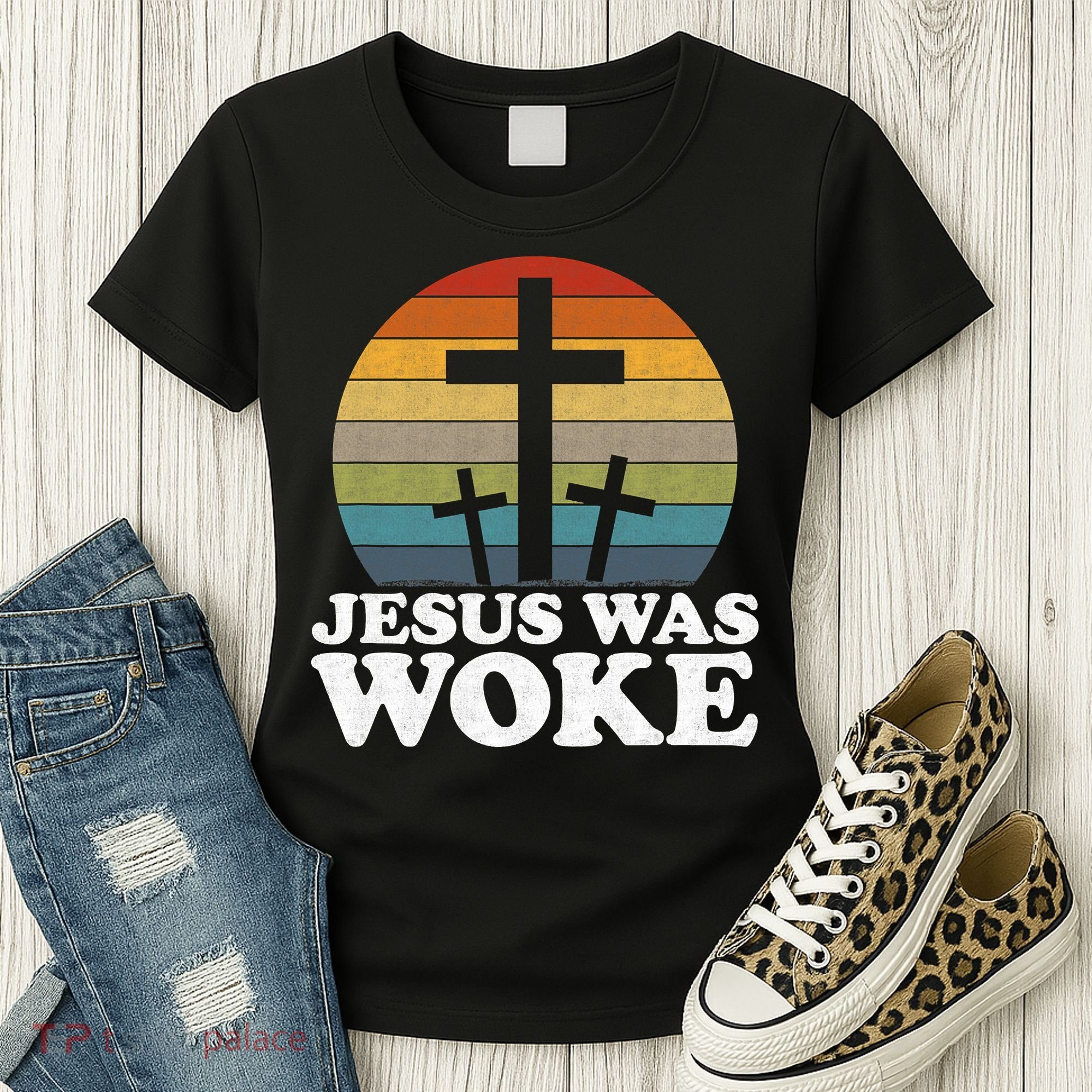 Funny Liberal Christian Democrat Jesus Was Woke Women's T-Shirt