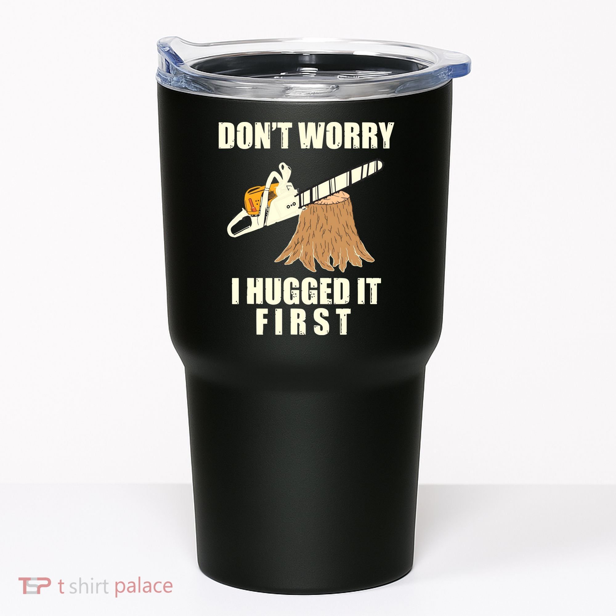 Funny Lumberjack Chainsaw Logging Arborist Gift Men Women Tumbler