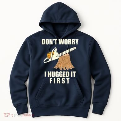Funny Lumberjack Chainsaw Logging Arborist Gift Men Women Hoodie
