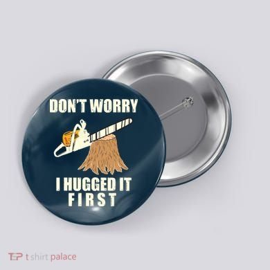 Funny Lumberjack Chainsaw Logging Arborist Gift Men Women Button