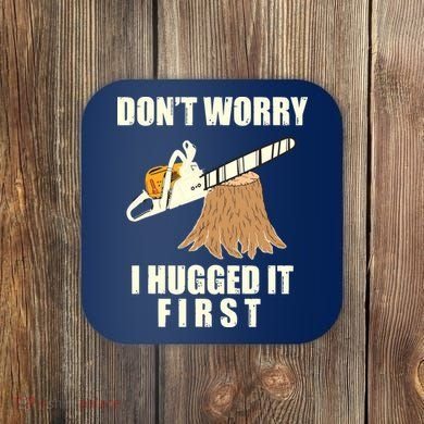 Funny Lumberjack Chainsaw Logging Arborist Gift Men Women Coaster