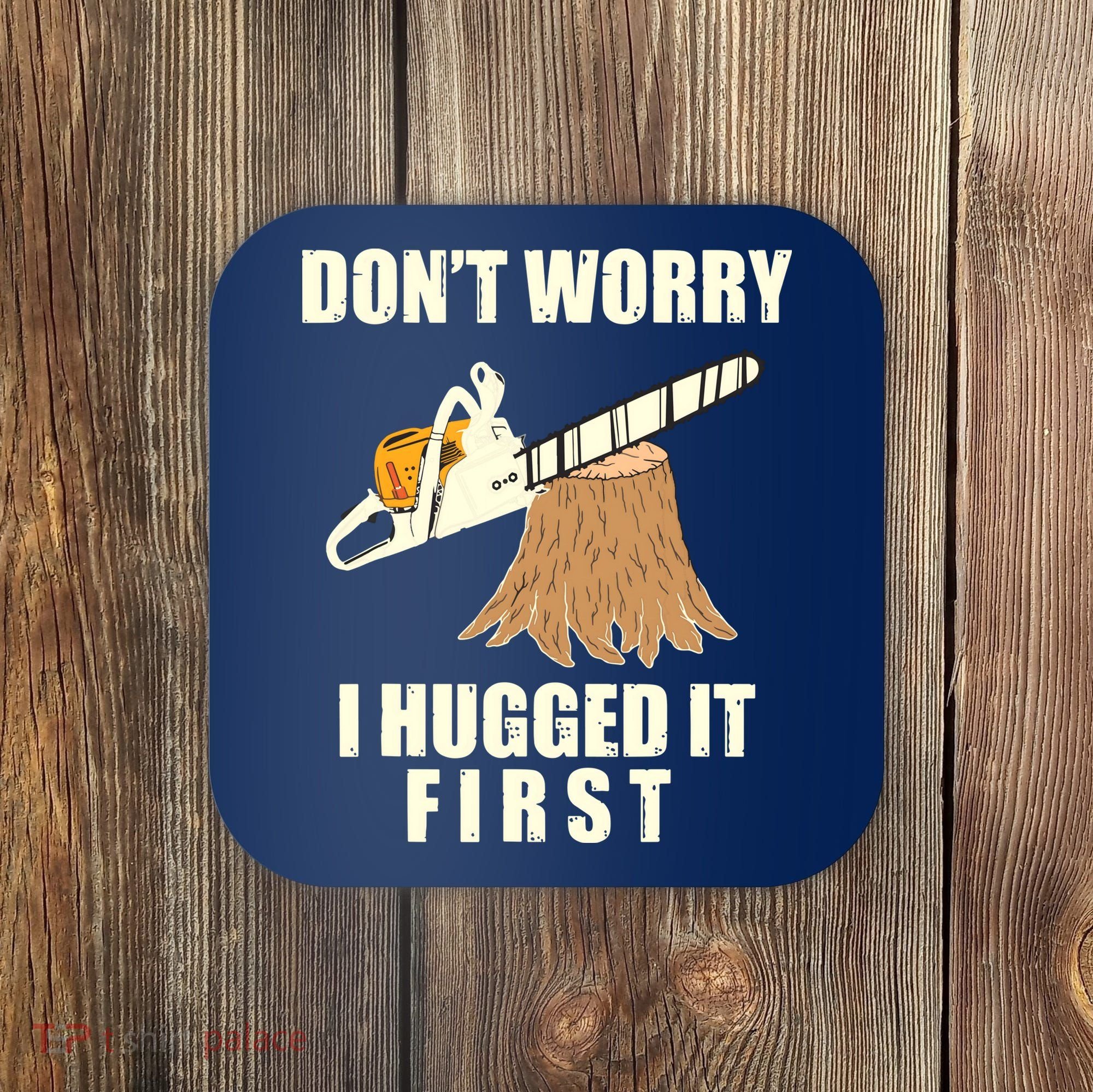 Funny Lumberjack Chainsaw Logging Arborist Gift Men Women Coaster
