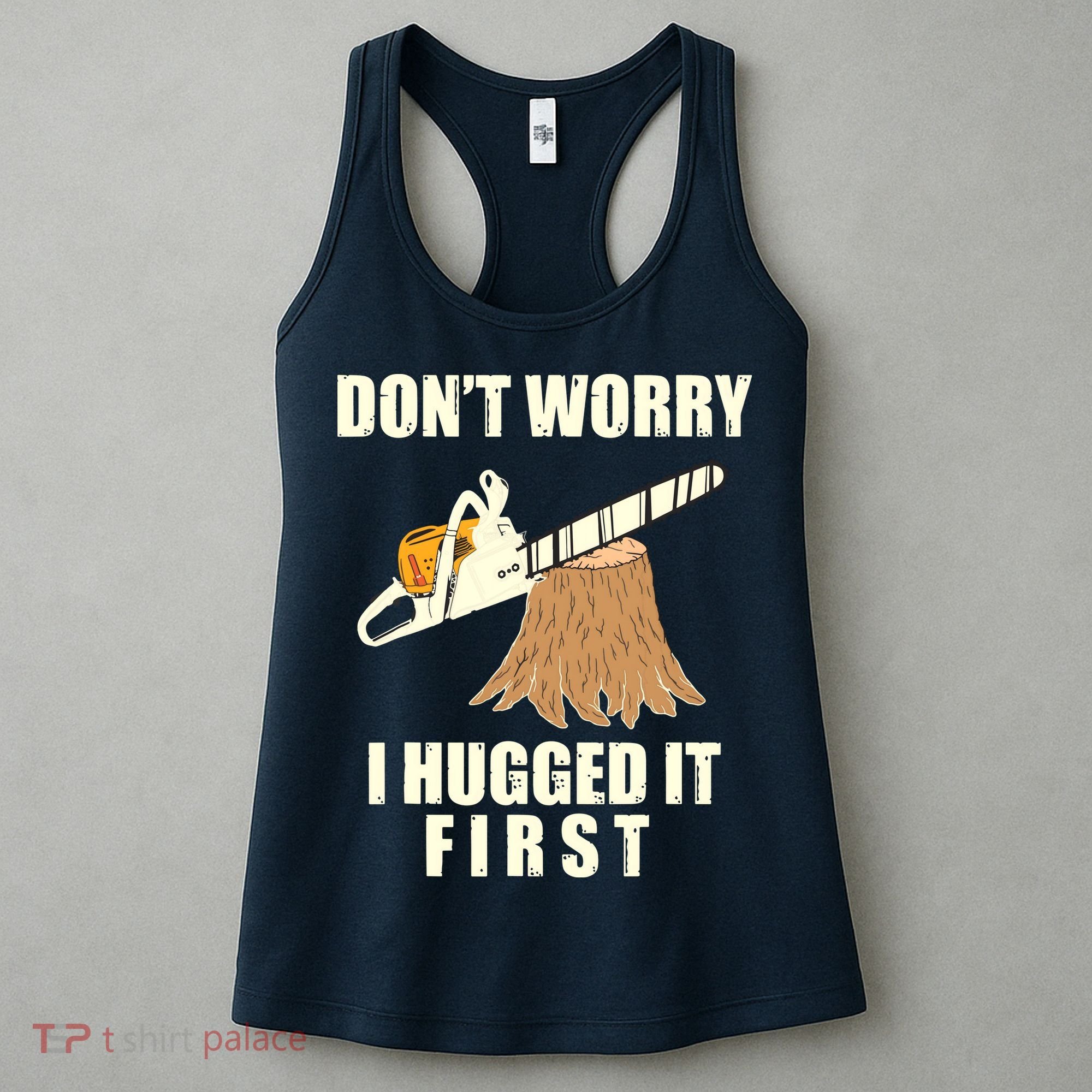 Funny Lumberjack Chainsaw Logging Arborist Gift Men Women Women's Tank Top