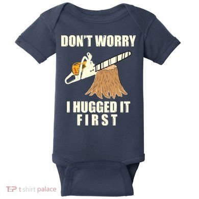 Funny Lumberjack Chainsaw Logging Arborist Gift Men Women Baby Bodysuit