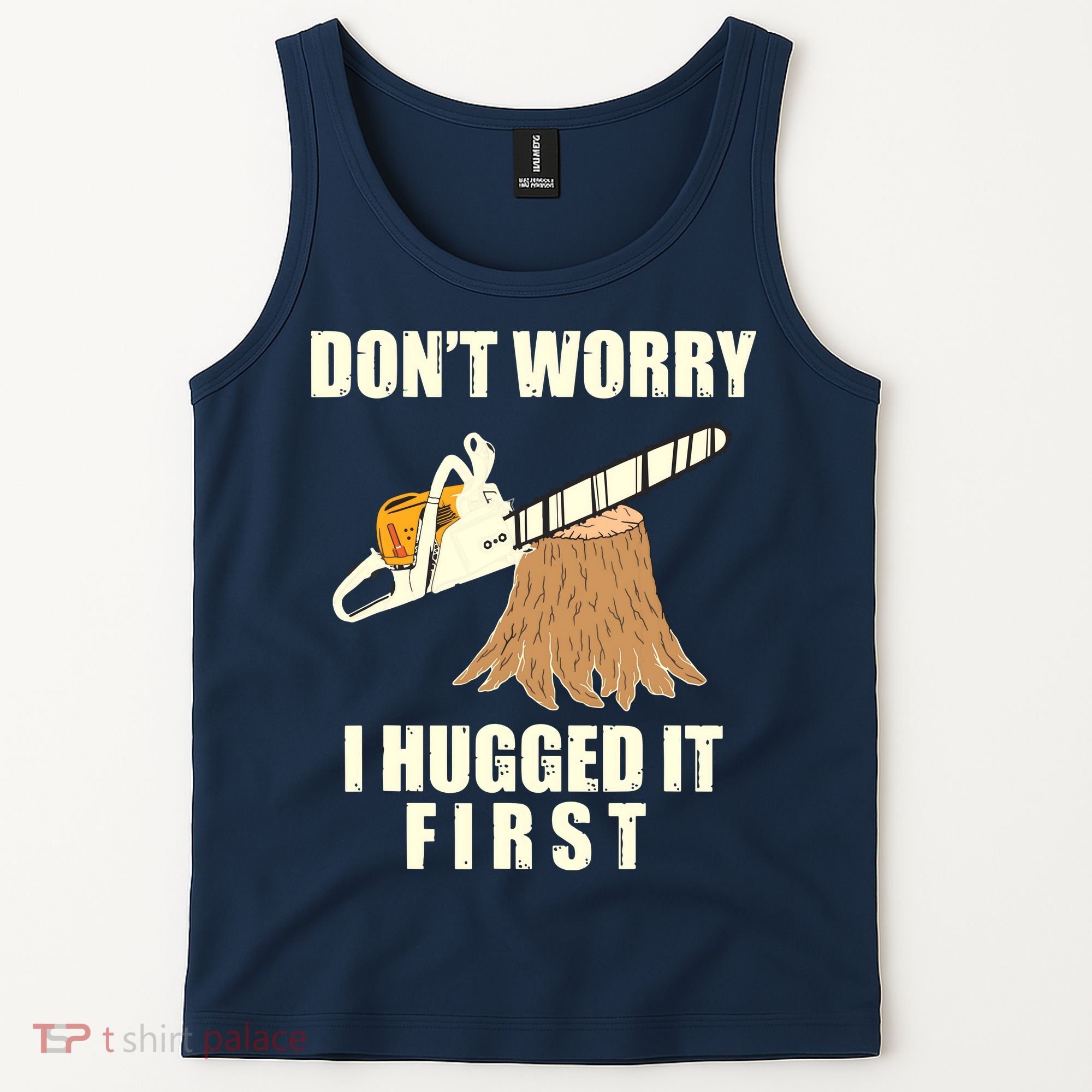 Funny Lumberjack Chainsaw Logging Arborist Gift Men Women Tank Top