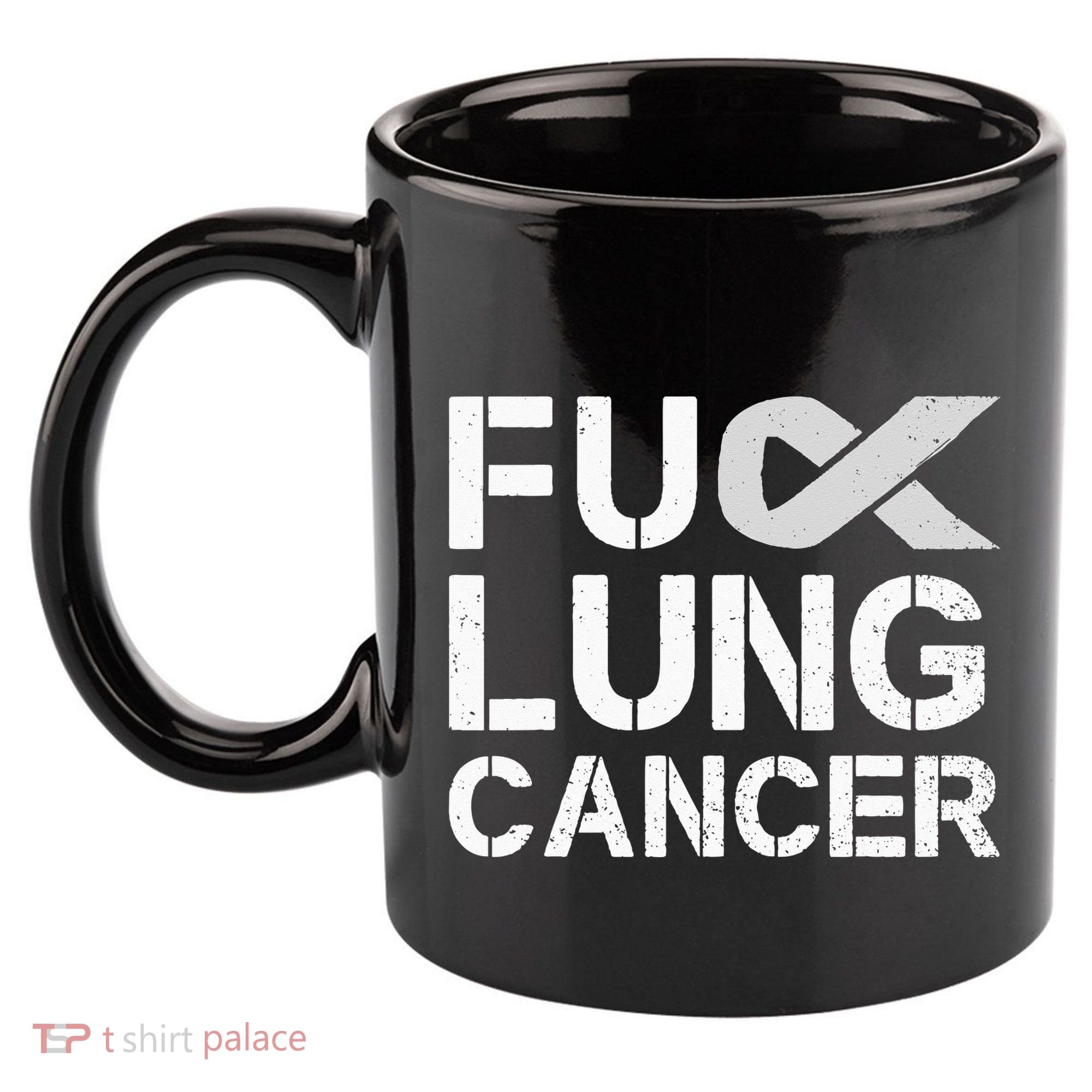Fuck Lung Cancer Awareness Month Support Ribbon Warrior 11oz C Handle Ceramic Mug