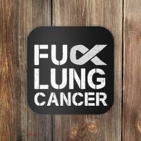 Fuck Lung Cancer Awareness Month Support Ribbon Warrior Coaster thumb 0