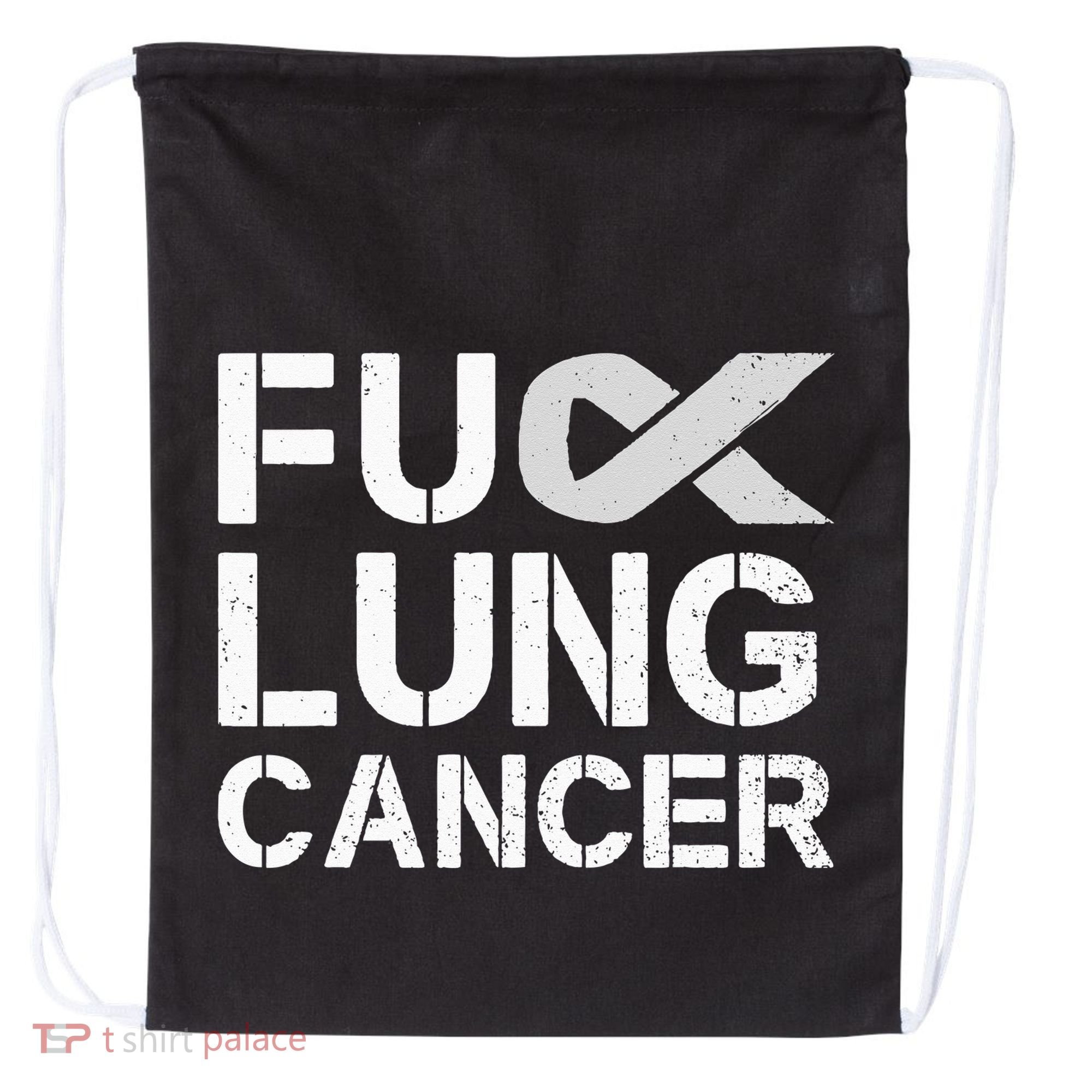 Fuck Lung Cancer Awareness Month Support Ribbon Warrior Drawstring Bag