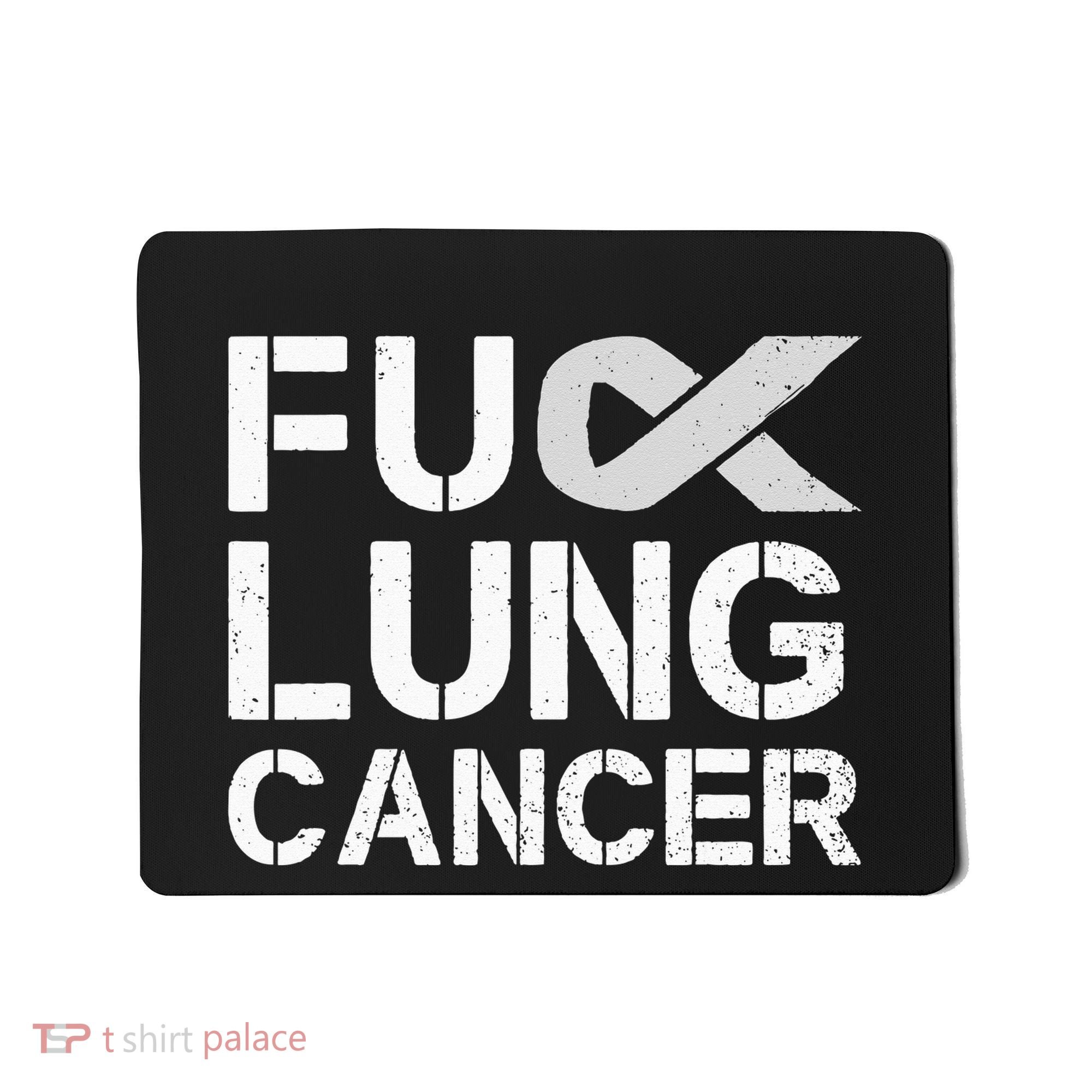Fuck Lung Cancer Awareness Month Support Ribbon Warrior Mousepad