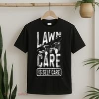 Funny Lawn Care Self Care Dad Lawn Mowing Joke T-Shirt thumb 2