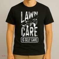 Funny Lawn Care Self Care Dad Lawn Mowing Joke T-Shirt thumb 3