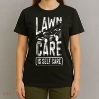 Funny Lawn Care Self Care Dad Lawn Mowing Joke T-Shirt thumb 4