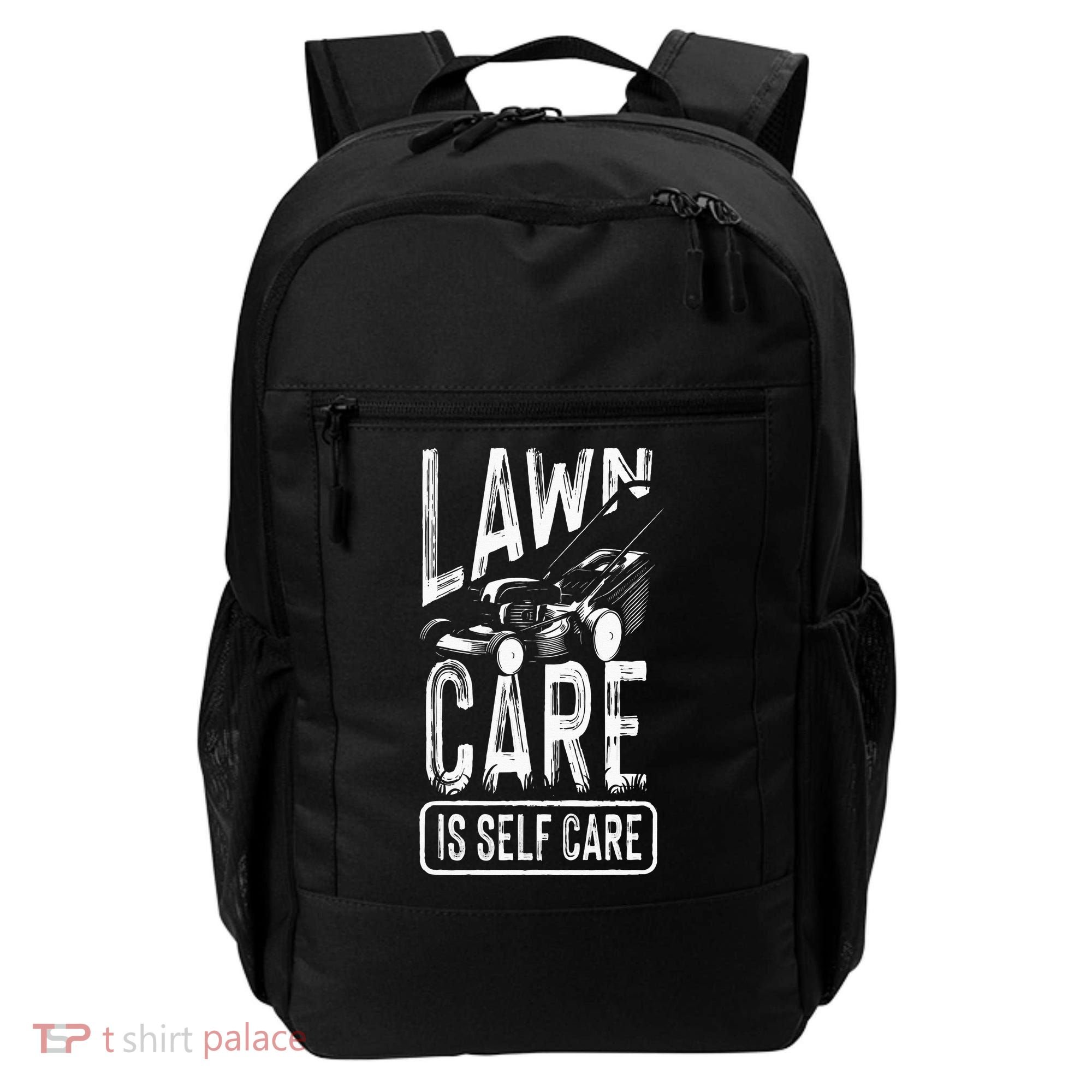 Funny Lawn Care Self Care Dad Lawn Mowing Joke Backpack