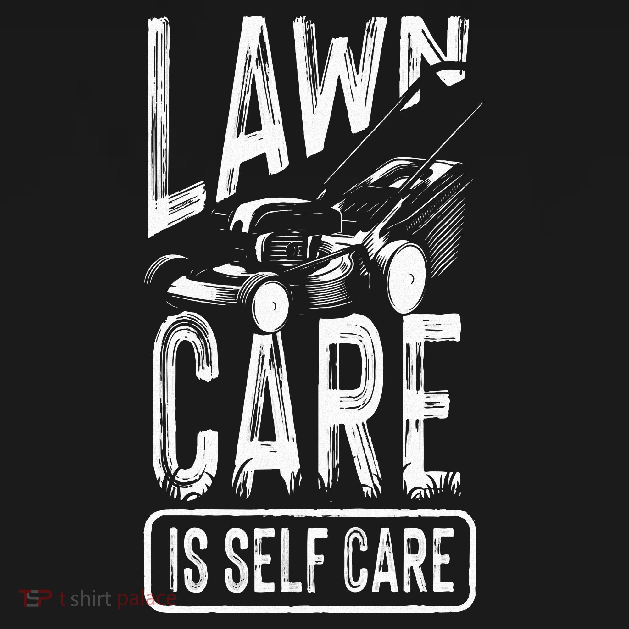 Funny Lawn Care Self Care Dad Lawn Mowing Joke Toddler T-Shirt