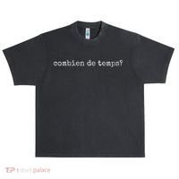 French Language Combien De Temps Or How Long Urban Oversized Heavyweight T-Shirt thumb 0