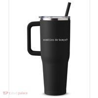 French Language Combien De Temps Or How Long 40oz Vacuum Insulated Stainless Steel Travel Tumbler thumb 2