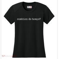 French Language Combien De Temps Or How Long Women's Cooling Performance Crew T-Shirt thumb 0