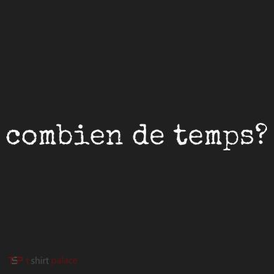 French Language Combien De Temps Or How Long Hat