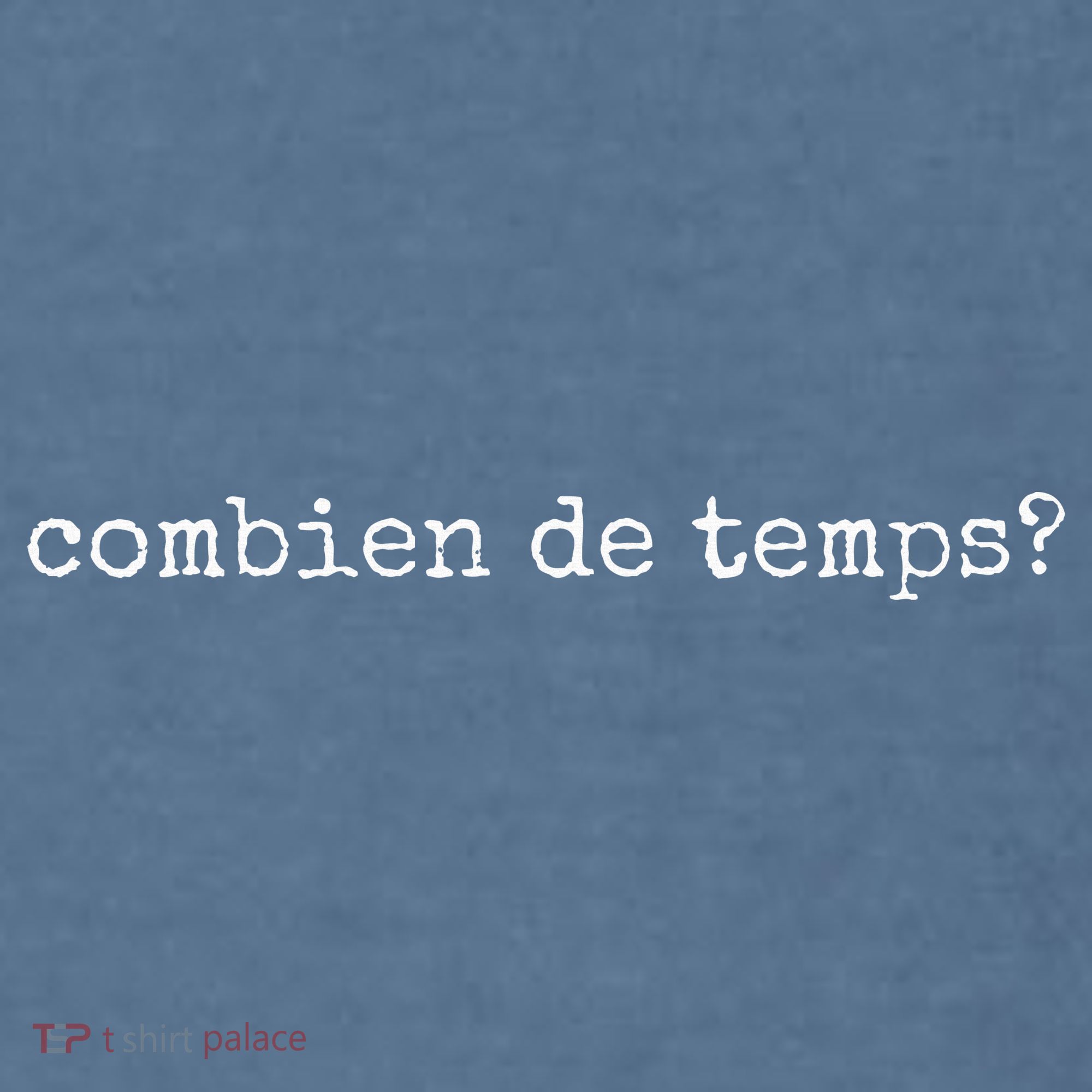 French Language Combien De Temps Or How Long Comfort Colors Garment-Dyed Hooded Sweatshirt