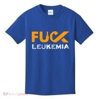 Fuck Leukemia Cancer Awareness Gift Kids T-Shirt thumb 0