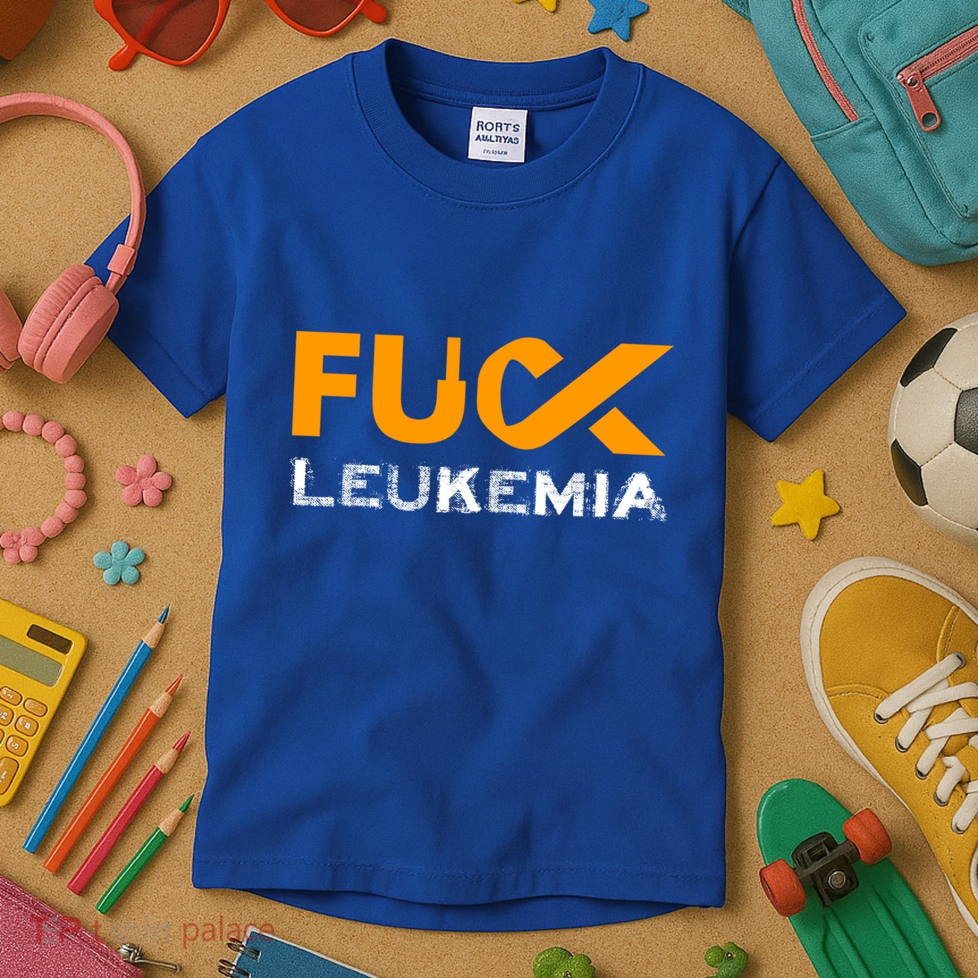 Fuck Leukemia Cancer Awareness Gift Kids T-Shirt