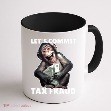 Funny Lets Commit Tax Fraud Monkey Outfit Tax Day Sayings Coffee Mug back