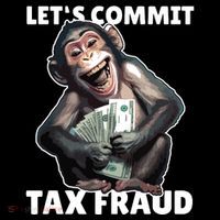 Funny Lets Commit Tax Fraud Monkey Outfit Tax Day Sayings Coffee Mug thumb 5