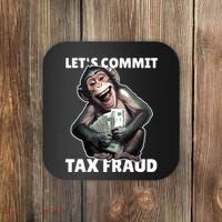 Funny Lets Commit Tax Fraud Monkey Outfit Tax Day Sayings Coaster thumb 0