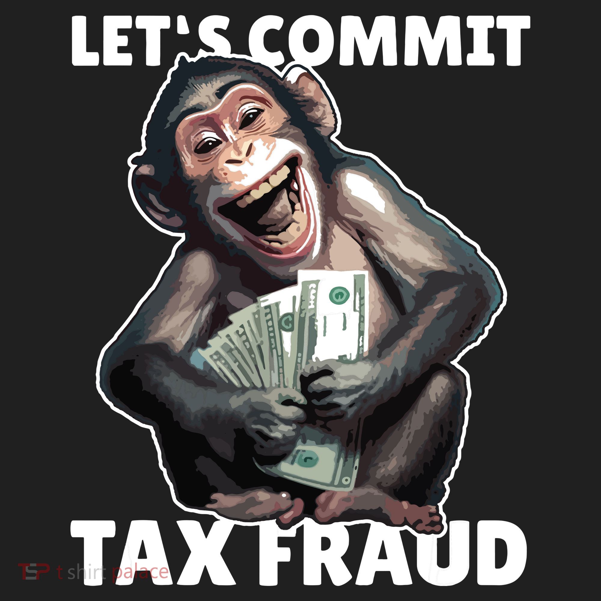 Funny Lets Commit Tax Fraud Monkey Outfit Tax Day Sayings Hat